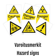 Varoitusmerkit Hazard signs