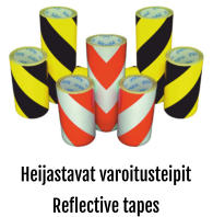 Heijastavat varoitusteipit Reflective tapes