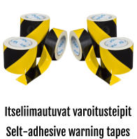 Itseliimautuvat varoitusteipit Selt-adhesive warning tapes